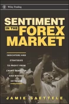 Sentiment in the Forex market by Jamie Saettele