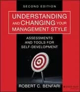 understanding and changing your management style assessments and tools for
