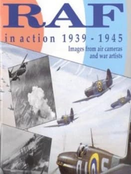 Raf in Action 1939-1945 by Roy Conyers Nesbit Hardback