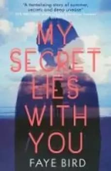 My secret lies with you by Faye Bird