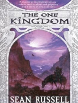 The One Kingdom by Sean Russell Book
