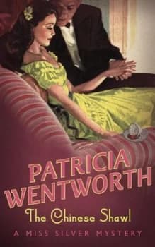 The Chinese Shawl by Patricia Wentworth Paperback