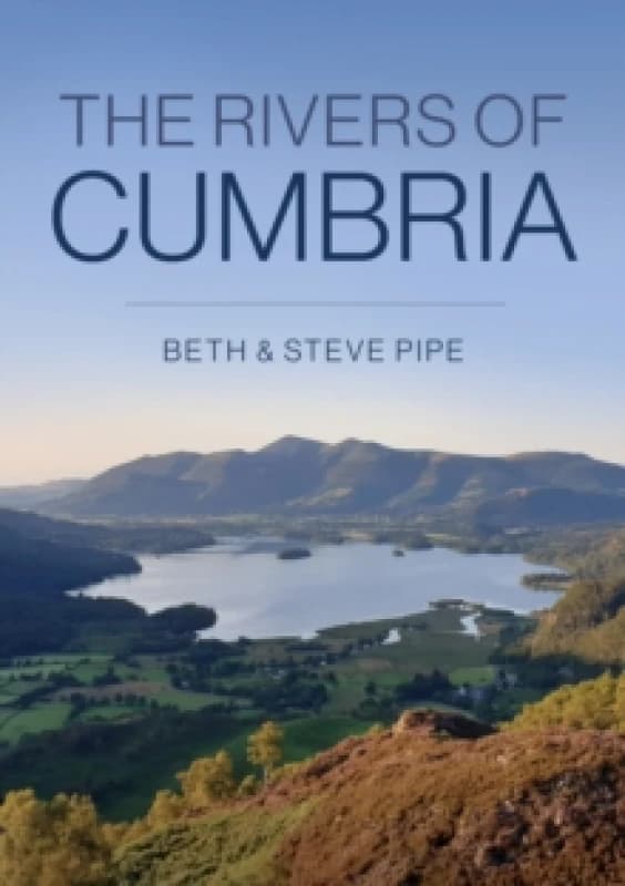 The Rivers of Cumbria Paperback / softback