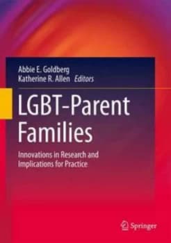 Lgbt-Parent Families by Abbie E. Goldberg Hardback