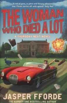 The Woman Who Died a Lot by Jasper Fforde Hardback
