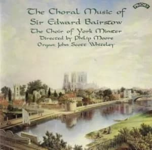 The Choral Music of Sir Edward Bairstow by Edward Bairstow CD Album