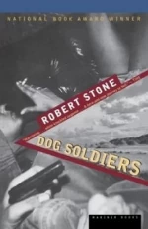 Dog Soldiers by Robert Stone
