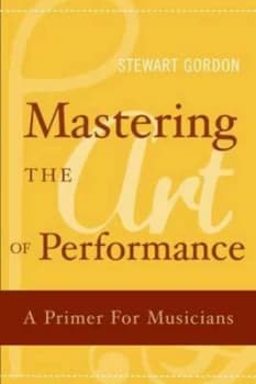 Mastering the Art of Performance by Stewart Gordon Book