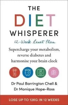 The Diet Whisperer: 12-Week Reset Plan by Paul Barrington Chell