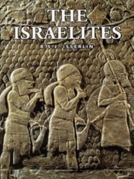 The Israelites by B. S. J Isserlin Hardback