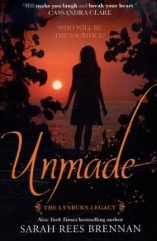 Unmade by Sarah Rees Brennan Paperback