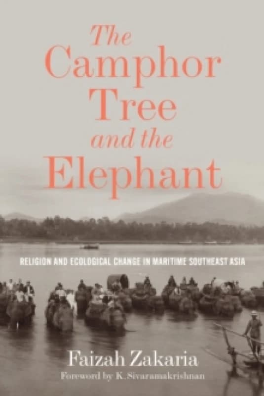 The Camphor Tree and the Elephant. Hardback. By Faizah Zakaria Books