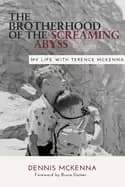 brotherhood of the screaming abyss my life with terence mckenna