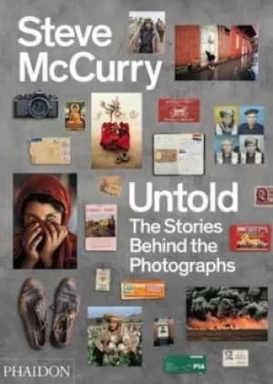Steve McCurry untold by Steve McCurry
