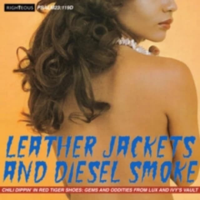 Leather Jackets and Diesel Smoke: Chili Dippin' in Red Tiger Shoes: Gems and Oddities from Lux A... CD / Album