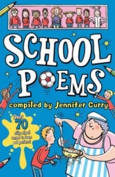 School Poems by Jennifer Curry Book