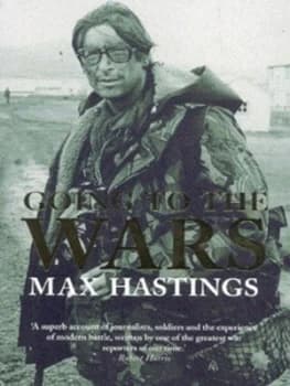 Going to the Wars by Max Hastings Book