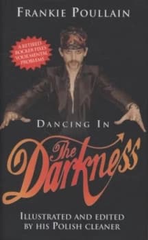 Dancing in the Darkness by Frankie Poullain Hardback