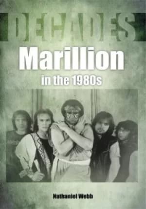 Marillion in the 1980s by Nathaniel Webb