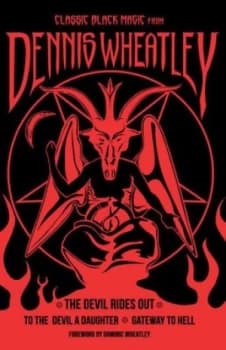 Classic Black Magic from Dennis Wheatley by Dennis Wheatley Hardback