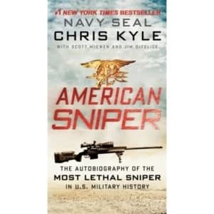 American Sniper : The Autobiography of the Most Lethal Sniper in U.S. Military History Mass Market Paperback