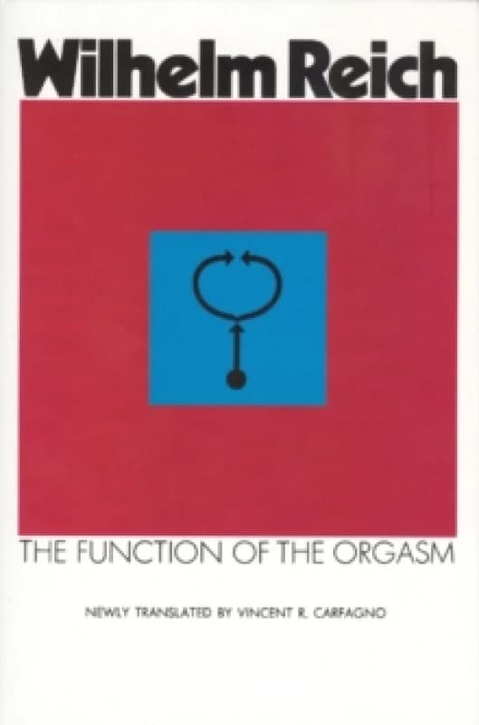 The Function of the Orgasm. Paperback. By Wilhelm Reich Books