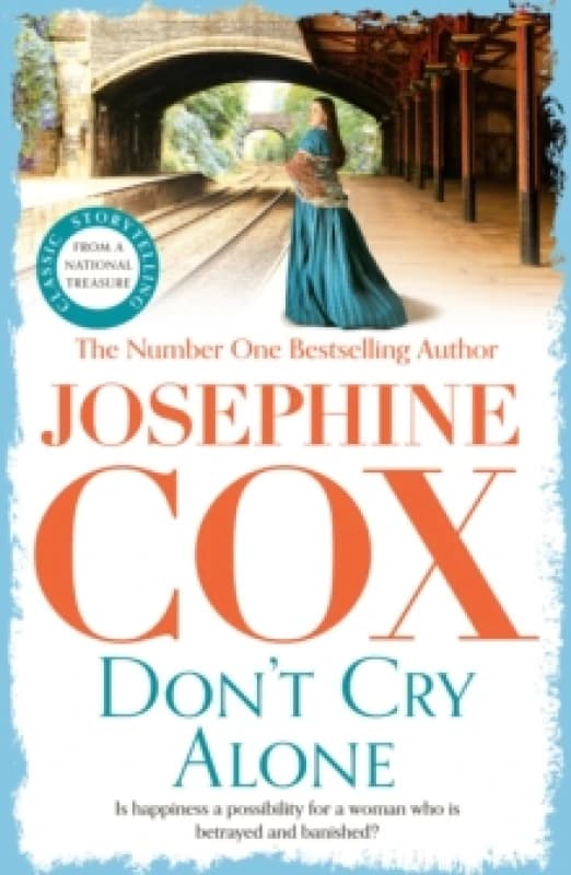 Don't Cry Alone. Paperback. By Josephine Cox Books