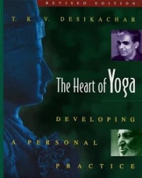 The Heart of Yoga by T. K. V. Desikachar Paperback