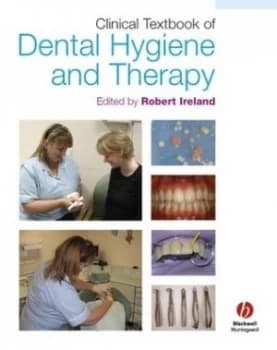 Clinical Textbook of Dental Hygiene and Therapy by Robert Ireland Paperback