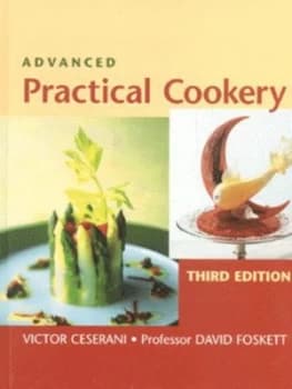 Advanced Practical Cookery by Victor Ceserani Hardback