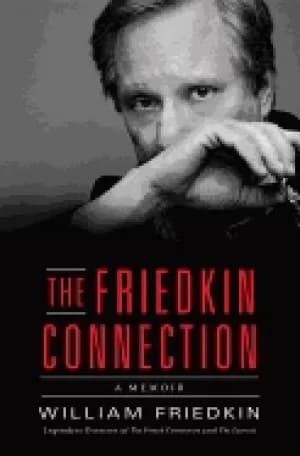 friedkin connection a memoir