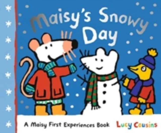 Maisy's Snowy Day : A cosy, winter wonderland story, the perfect gift for bedtime reading with children ages 25 Paperback / softback