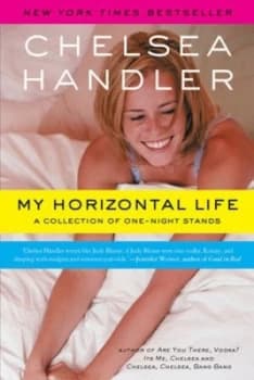 My Horizontal Life by Chelsea Handler Book