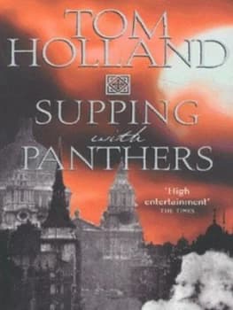 Supping with Panthers by Tom Holland Paperback