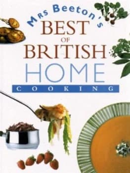 Mrs Beetons Best of British Home Cooking by Beeton and Bridget Jones Hardback