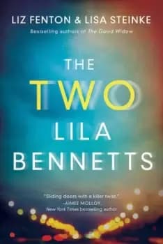 The two Lila Bennetts - Liz Fenton - Paperback - Used