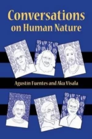 Conversations on human nature by Agustn Fuentes