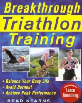 Breakthrough Triathlon Training by Brad Kearns Book