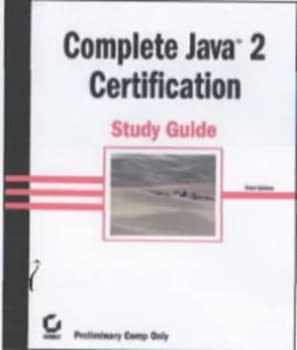 Complete Java 2 Certification Study Guide by Phillip Heller Hardback