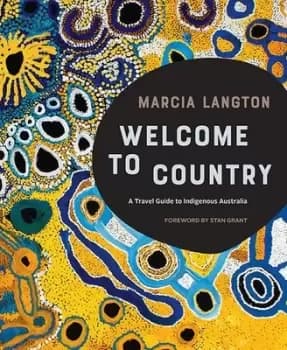 Welcome to country by Marcia Langton