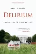 delirium the politics of sex in america