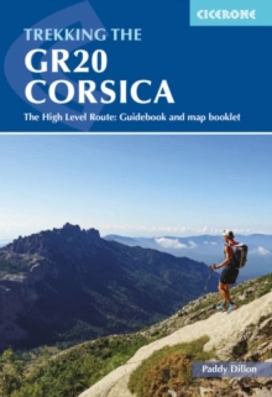 Trekking the GR20 Corsica : The High Level Route: Guidebook and map booklet Paperback / softback