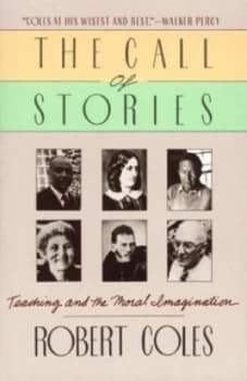 The Call of Stories by Robert Coles Book