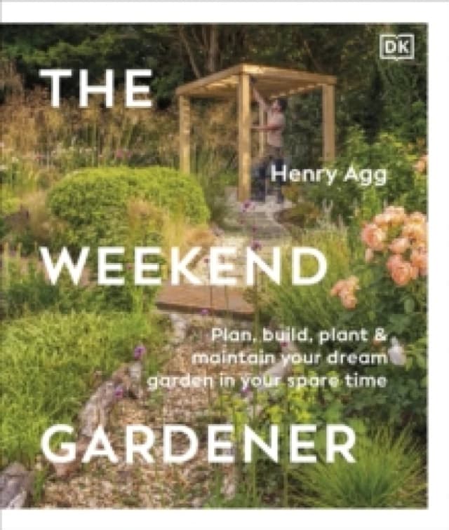 The Weekend Gardener. Hardback. By Henry Agg Books