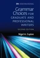 grammar choices for graduate and professional writers second edition