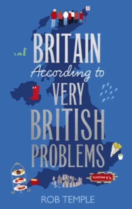 Britain According to Very British Problems : the new book from Britain's favourite humour brand Paperback / softback
