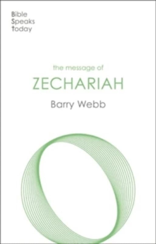The Message of Zechariah : Your Kingdom Come Paperback / softback