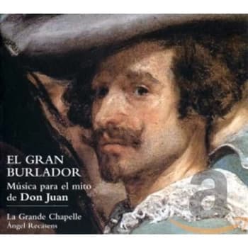 La Grande Chapelle - El Gran Burlador: Musica Para El Mito De Don Juan CD