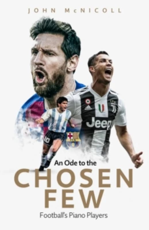 An Ode to the Chosen Few : Football's Piano Players Hardback
