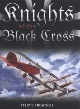 Knights of the Black Cross by Terry C Treadwell Hardback